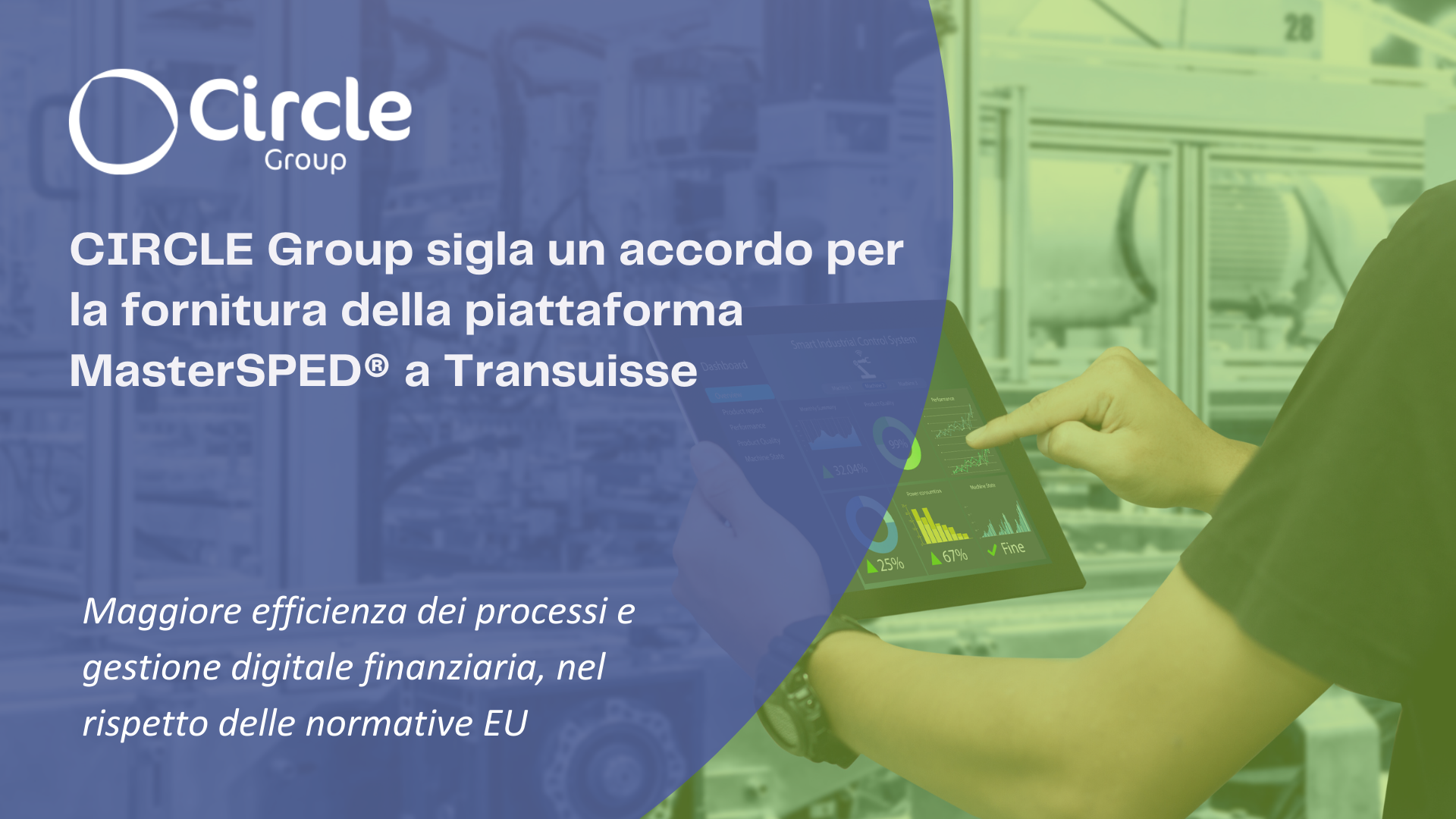Circle Group sigla un accordo per la fornitura della piattaforma MasterSPED® a Transuisse